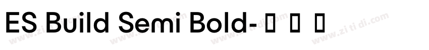 ES Build Semi Bold字体转换